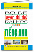 BỘ ĐỀ LUYỆN THI THỬ ĐẠI HỌC MÔN TIẾNG ANH