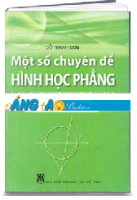 Một số chuyên đề Hình học phẳng bồi dưỡng học sinh giỏi THPT (MS: 126)